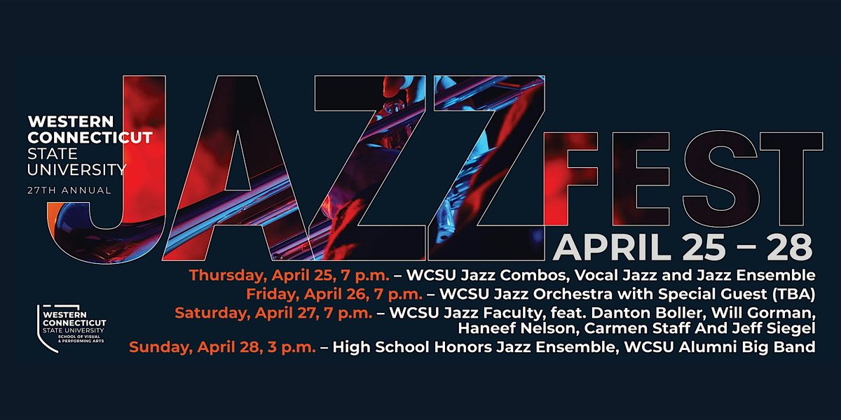 27th Annual  Jazz Fest: WCSU Honors Jazz Ensembles & WCSU Alumni Big Band