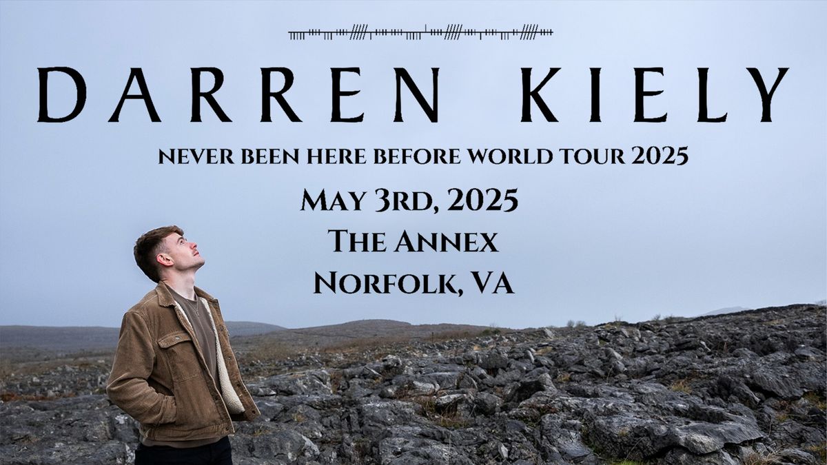 Darren Kiely - Never Been Here Before World Tour at The Annex