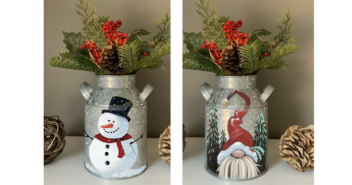 Your Choice Snowman or Gnome Metal Milk Jug w foliage Paint Sip Art Class