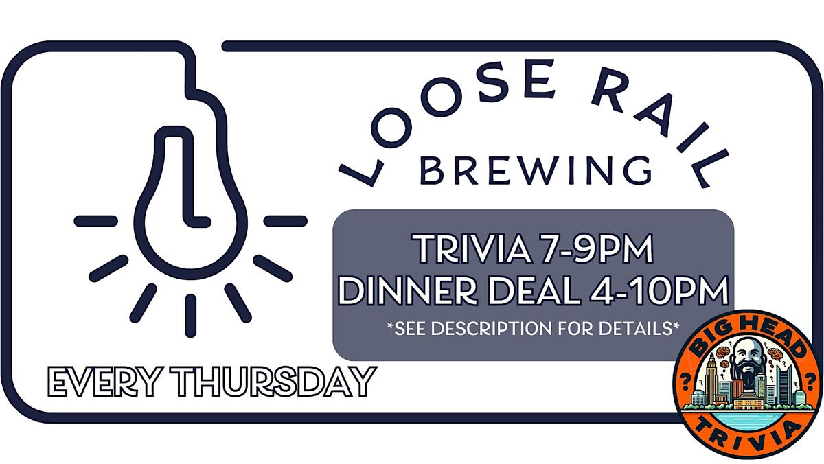 Big Head Trivia & Thursday Dinner Deal