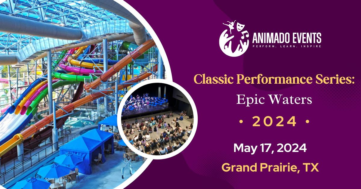 Classic Performance Series - Epic Waters - Grand Prairie, TX - May 17, 2024