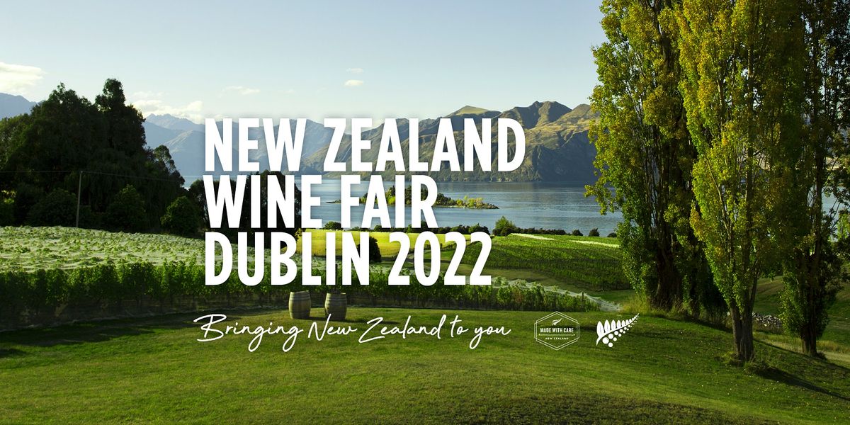 New Zealand Wine Fair Dublin 2022, Goldsmith's Hall, Radisson BLU Royal