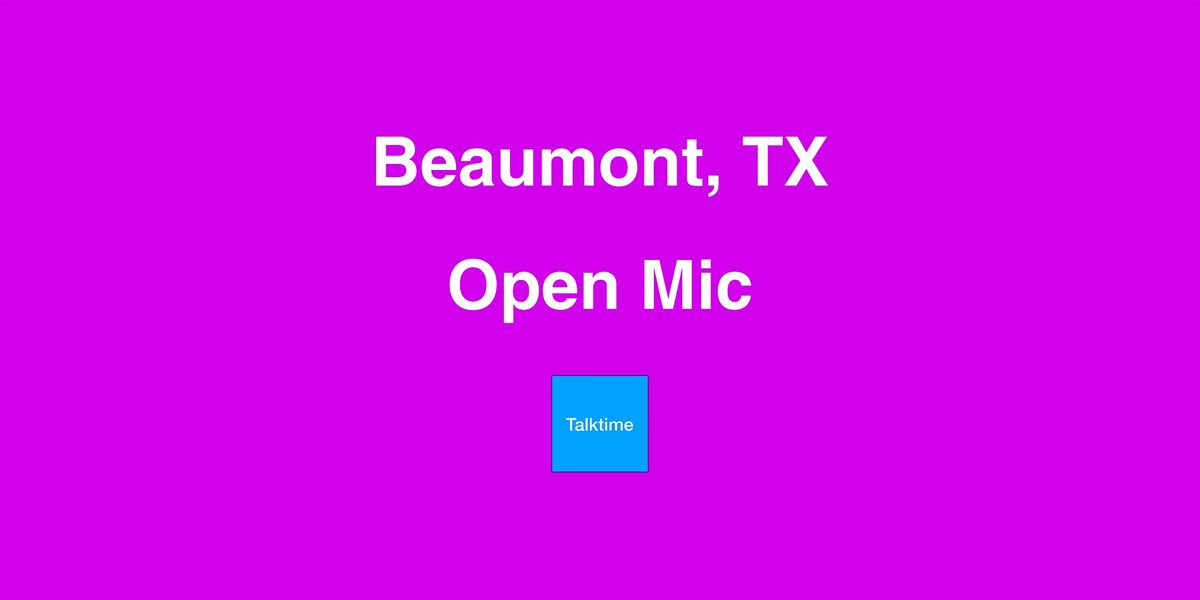 Open Mic - Beaumont