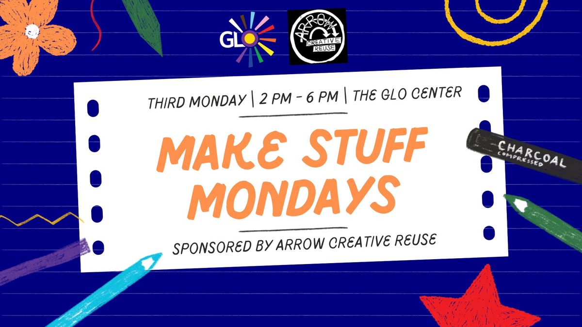 Make Stuff Mondays