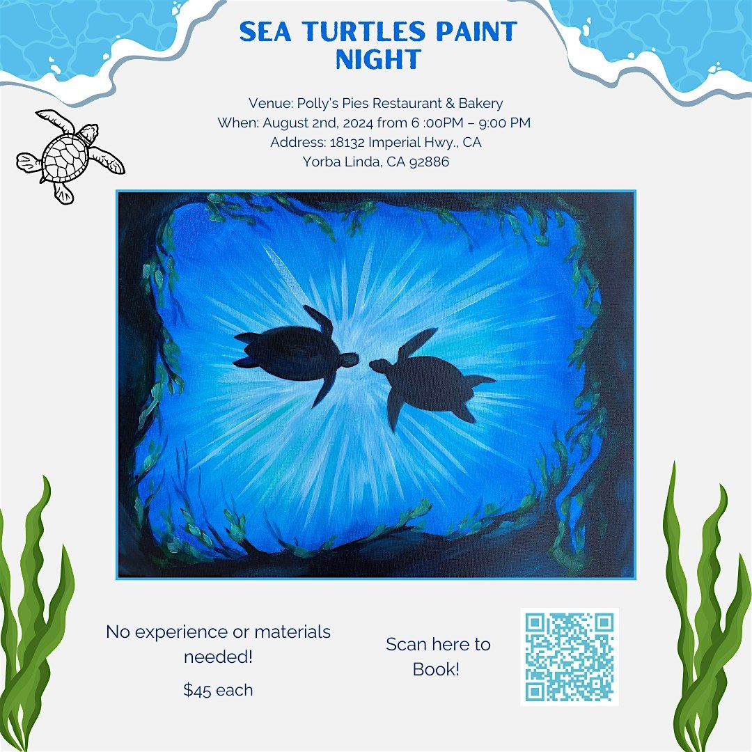 Sea Turtles Paint and Sip Night!