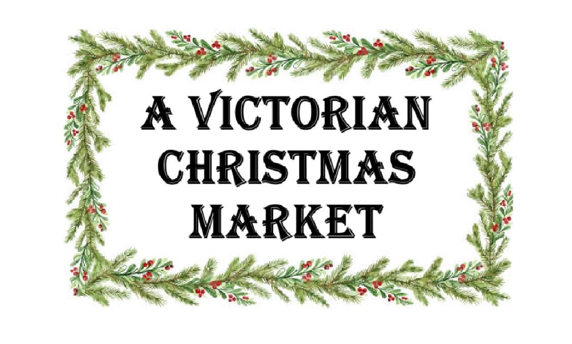 VICTORIAN CHRISTMAS MARKET