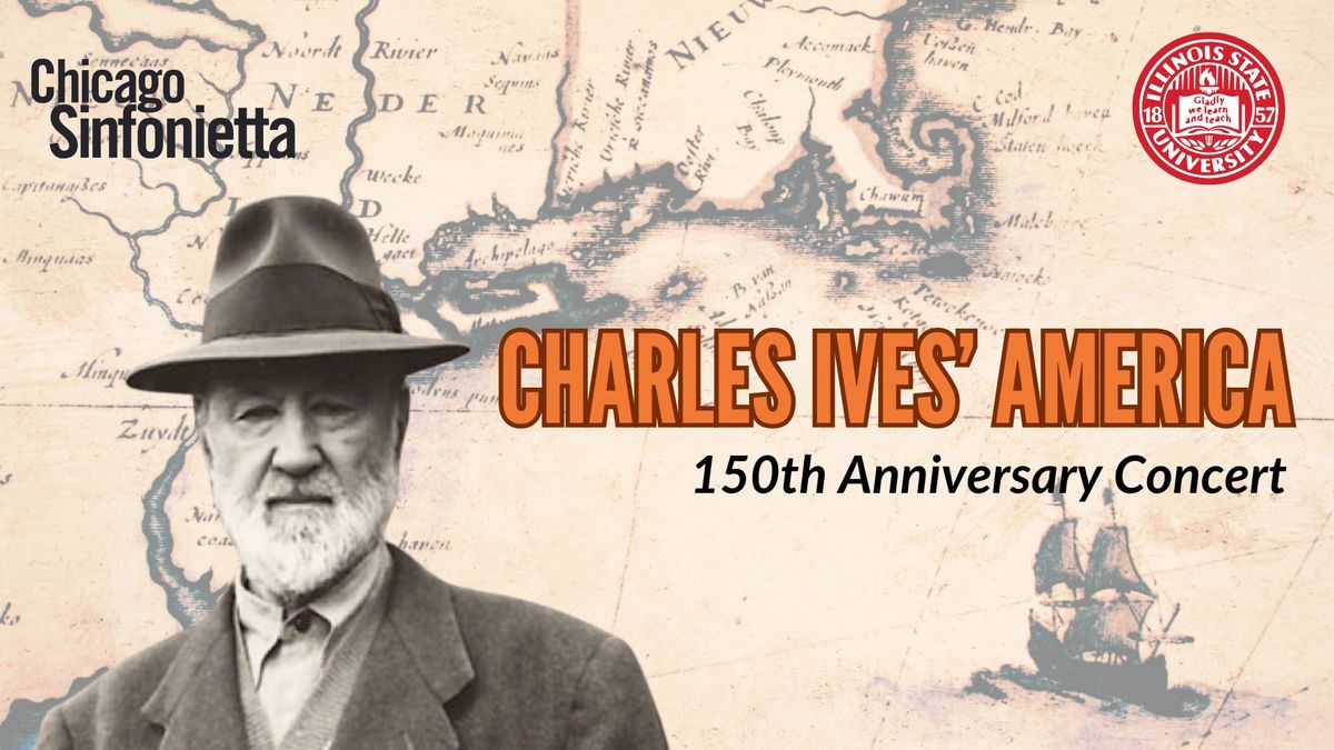 Charles Ives' America: 150th Anniversary Celebration