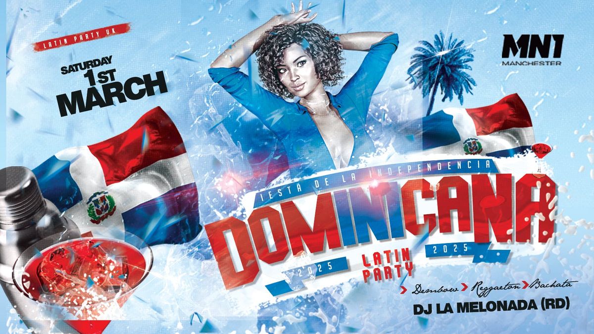  Independencia Dominicana Manchester  | DJ LA MENOLADA (RD)