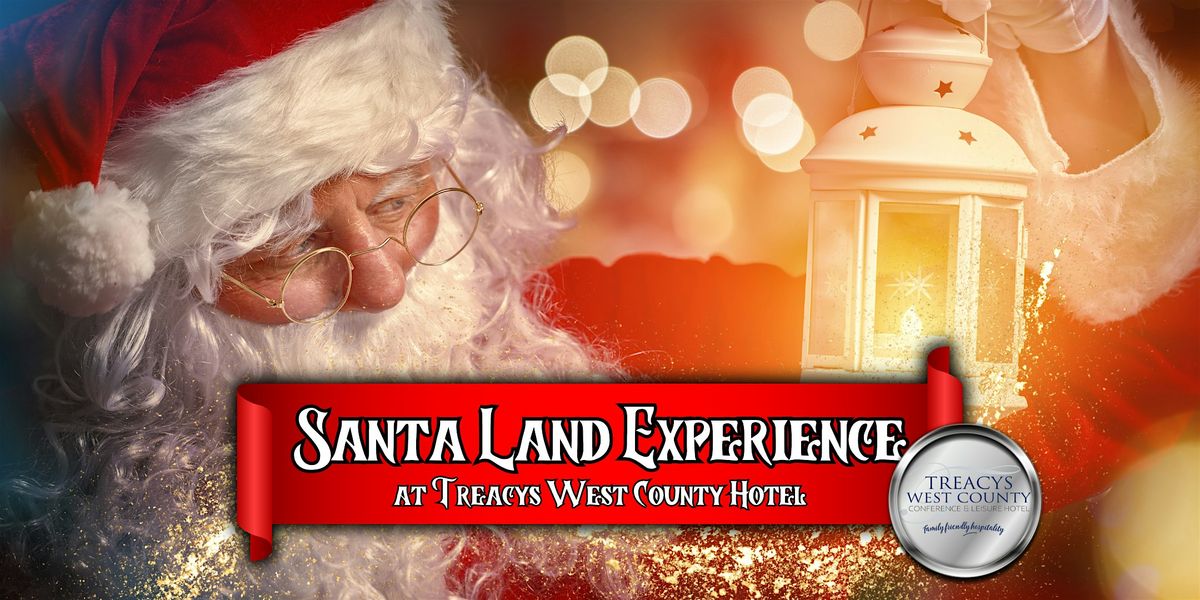 Santa Land Christmas Experience 2024