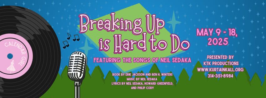 Auditions: BREAKING UP IS HARD TO DO at KTK Productions 