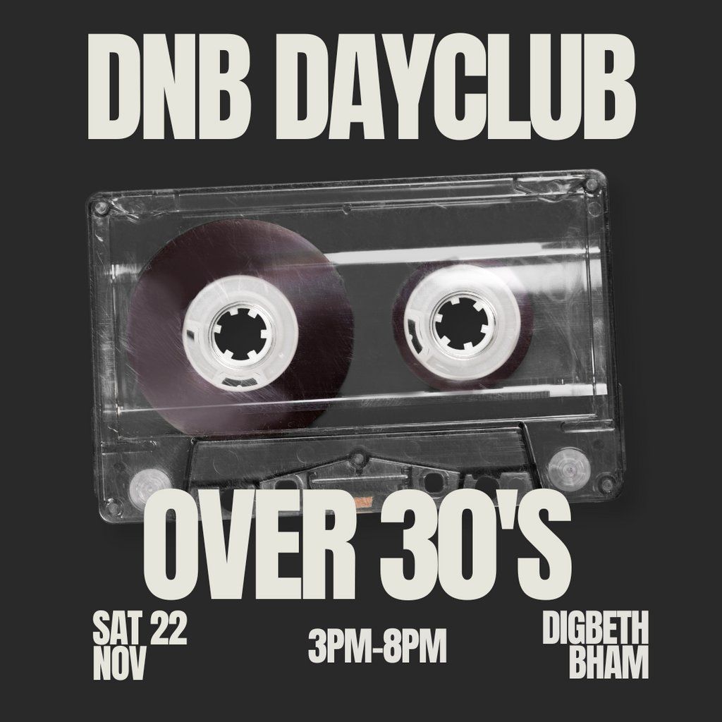 Drum n Bass over 30s Day Club