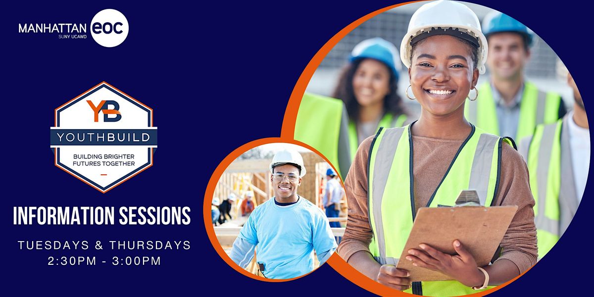 Manhattan EOC YouthBuild Information Sessions 2024