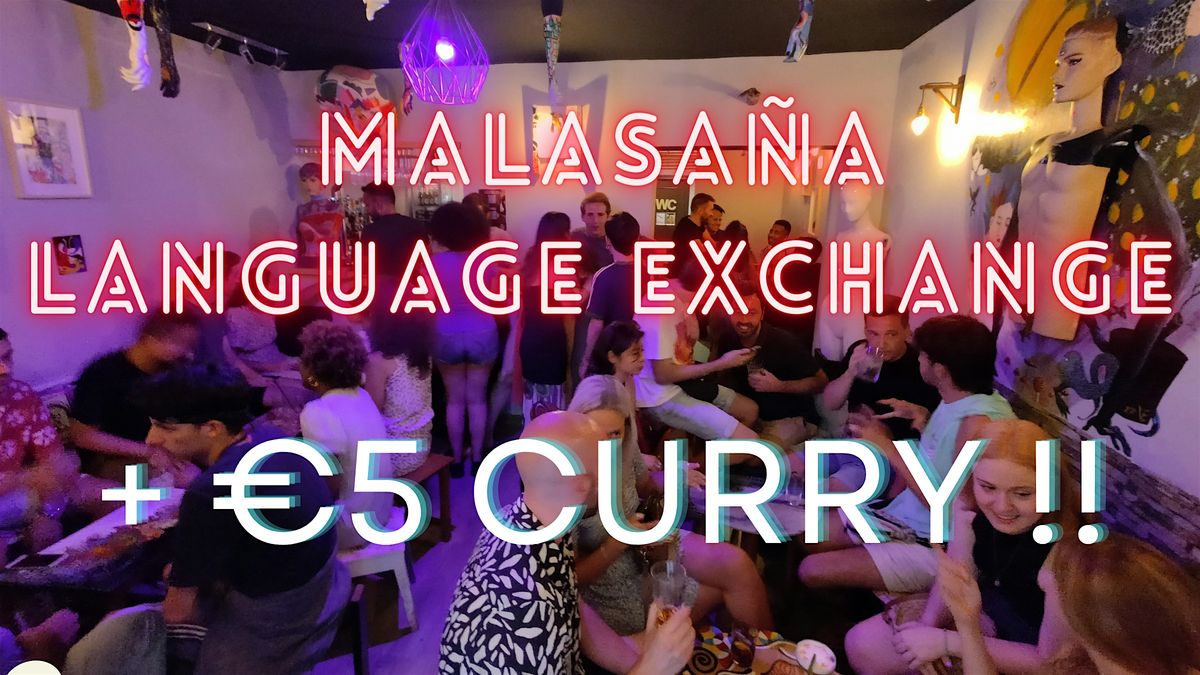 SATURDAY LANGUAGE EXCHANGE \/ International Meetup *FREE ENTRY \/ \u20ac5 CURRY*