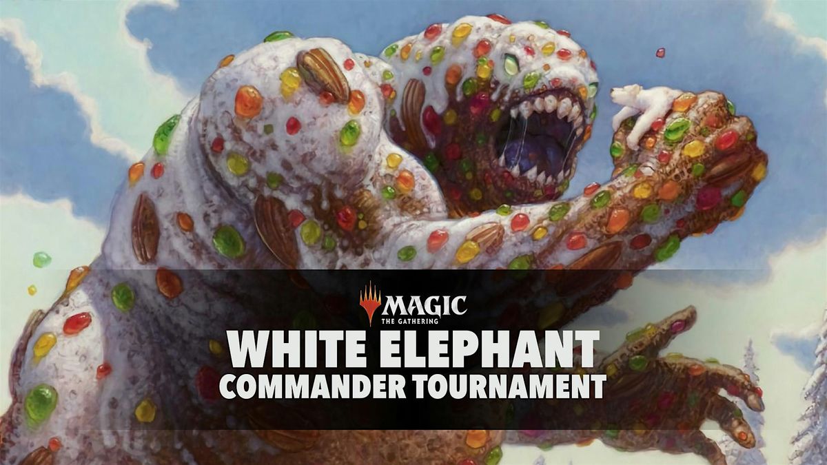 White Elephant Commander Tournament (MTG)