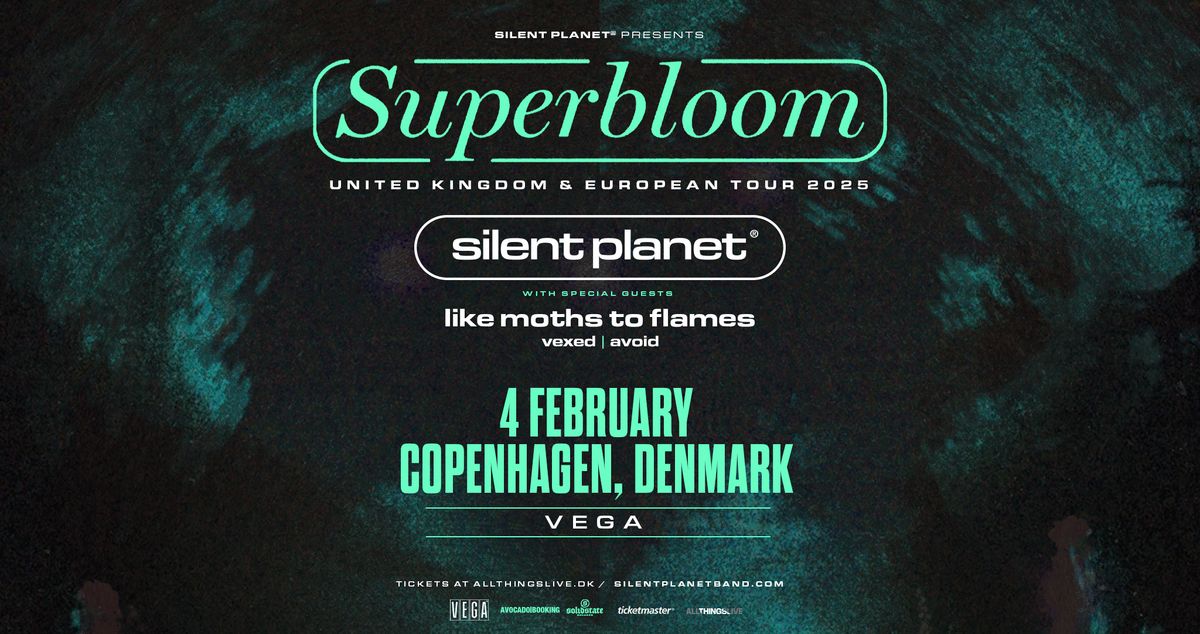 Silent Planet - Superbloom EU Tour - VEGA 