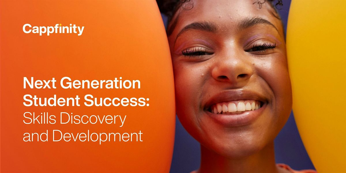 Next Generation Student Success: Skills Discovery and Development