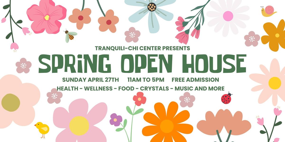 Spring Open House