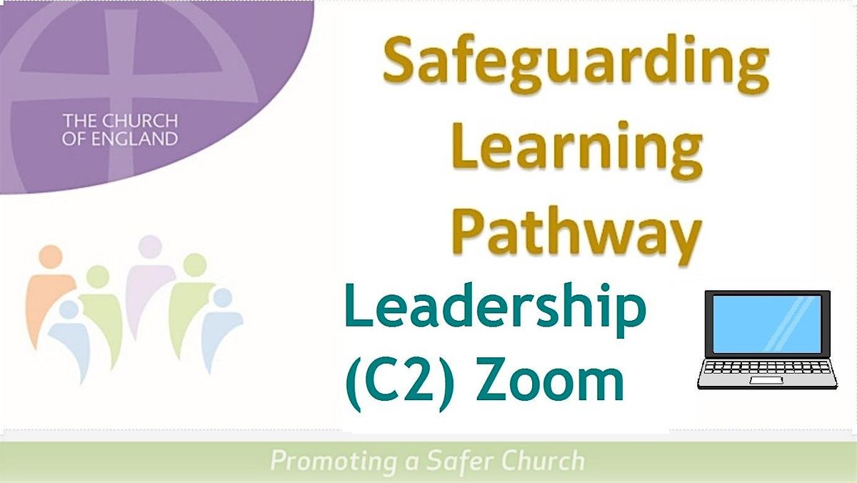 Zoom Safeguarding Leadership for Southwark Diocese - 28 May AND 11 June