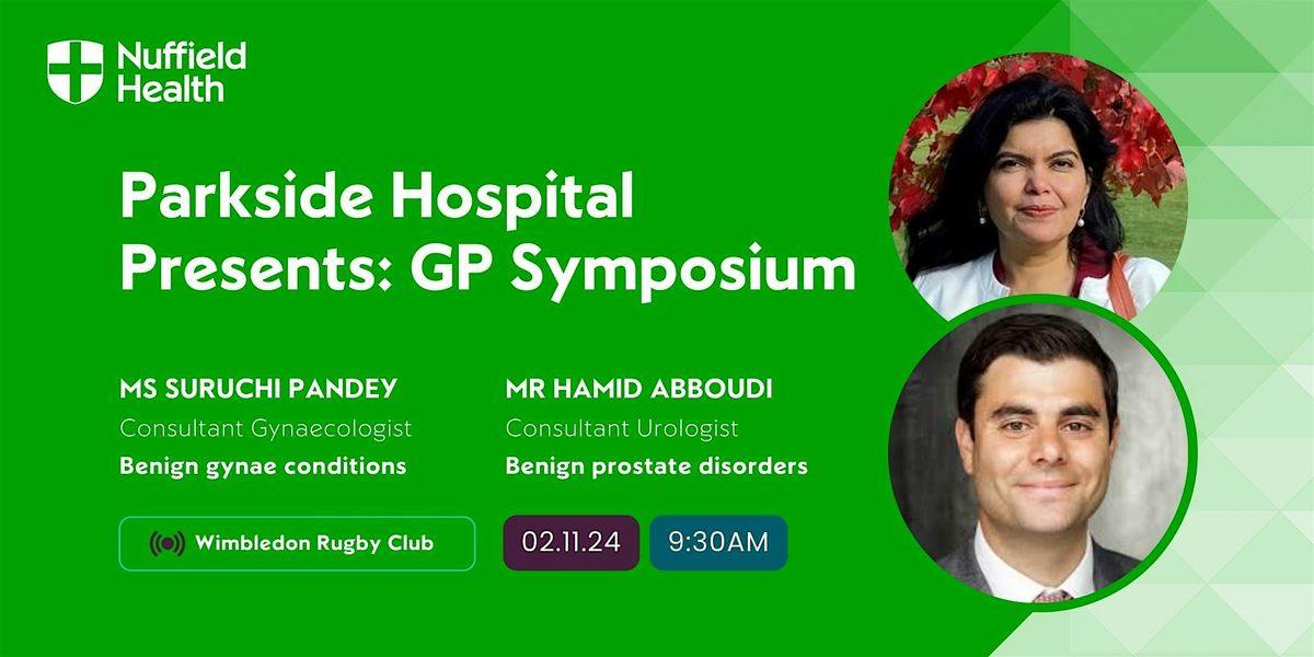 Parkside Hospital Presents: GP Symposium