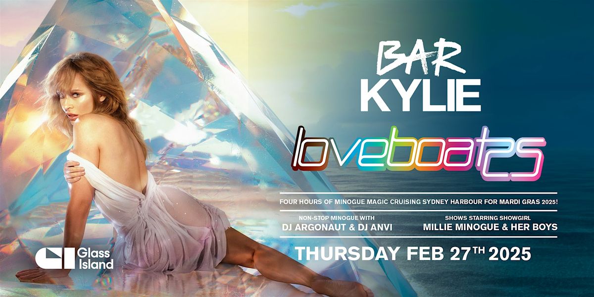 Glass Island - Bar Kylie Loveboat 2025 - Mardi Gras - Thu 27 Feb 2025