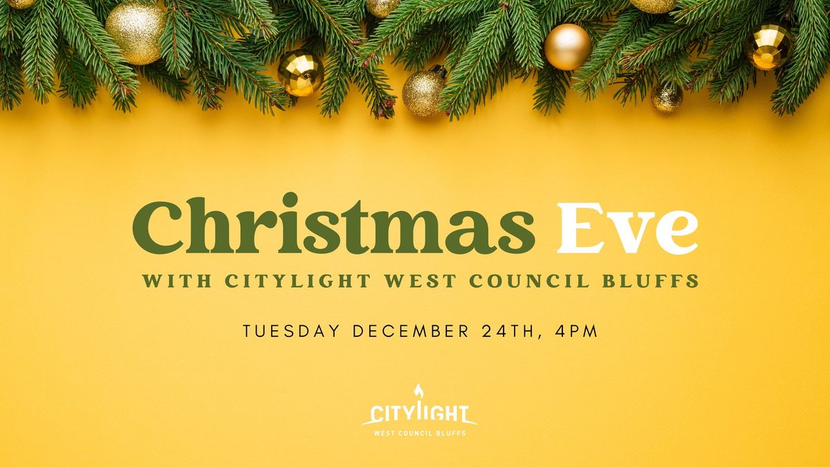 Christmas Eve @ Citylight West Council Bluffs