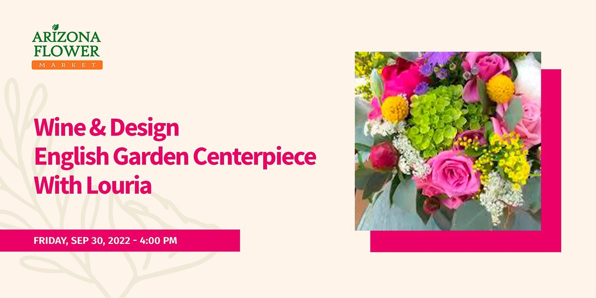Wine & Design English Garden Centerpiece With Louria