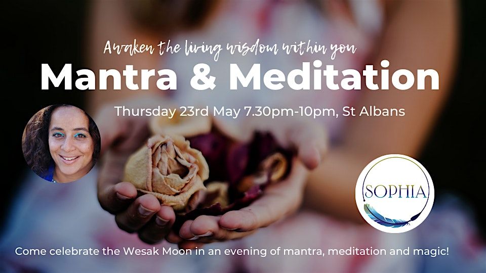 Mantra & Meditation - Celebrate the Wesak Moon