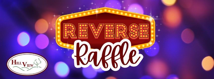 Hill View Reverse Raffle 2024