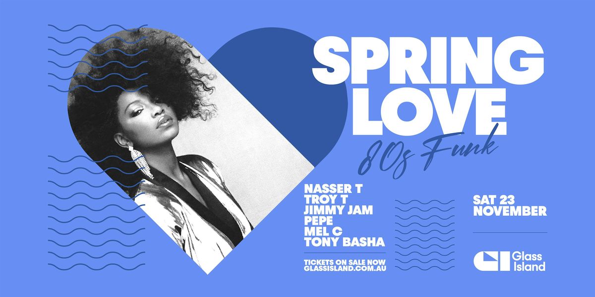 Glass Island -  Soul Harbour pres. SPRING LOVE - Sat 23 Nov