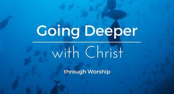 Going Deeper with Christ Youth Service!