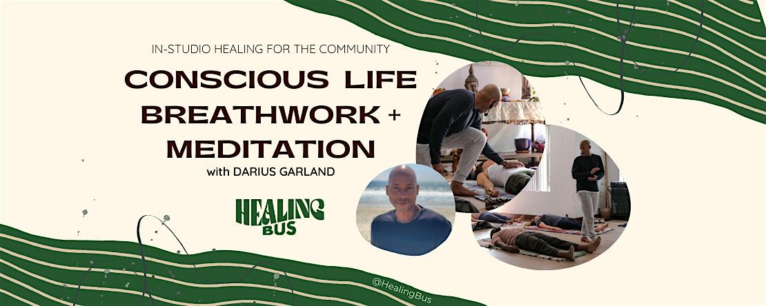 Conscious Life Breathwork + Meditation with Darius Garland x Healing Bus