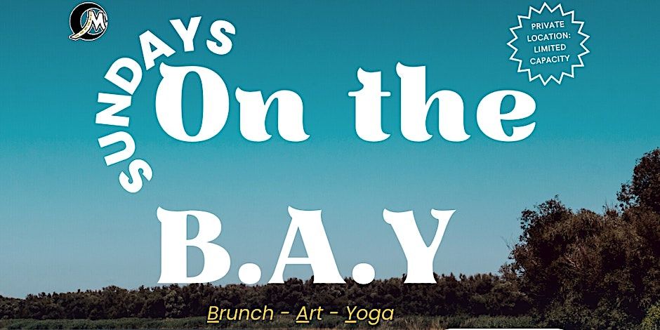 Sundays on the B.A.Y (Vegan Brunch. Art. Yoga)