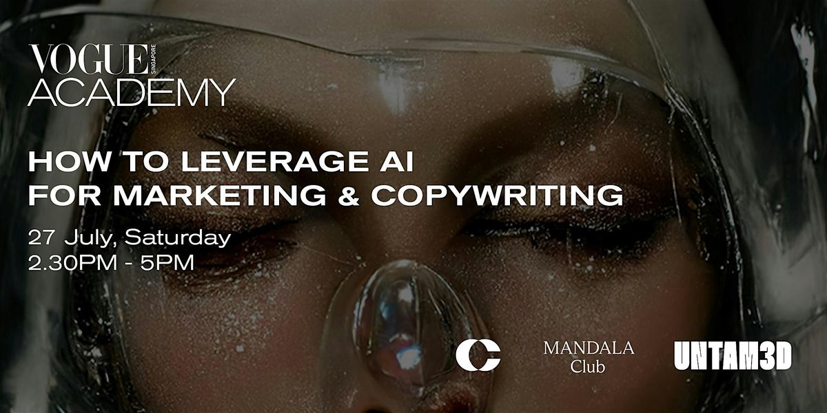 Vogue Academy: How to leverage AI for Marketing and Copywriting