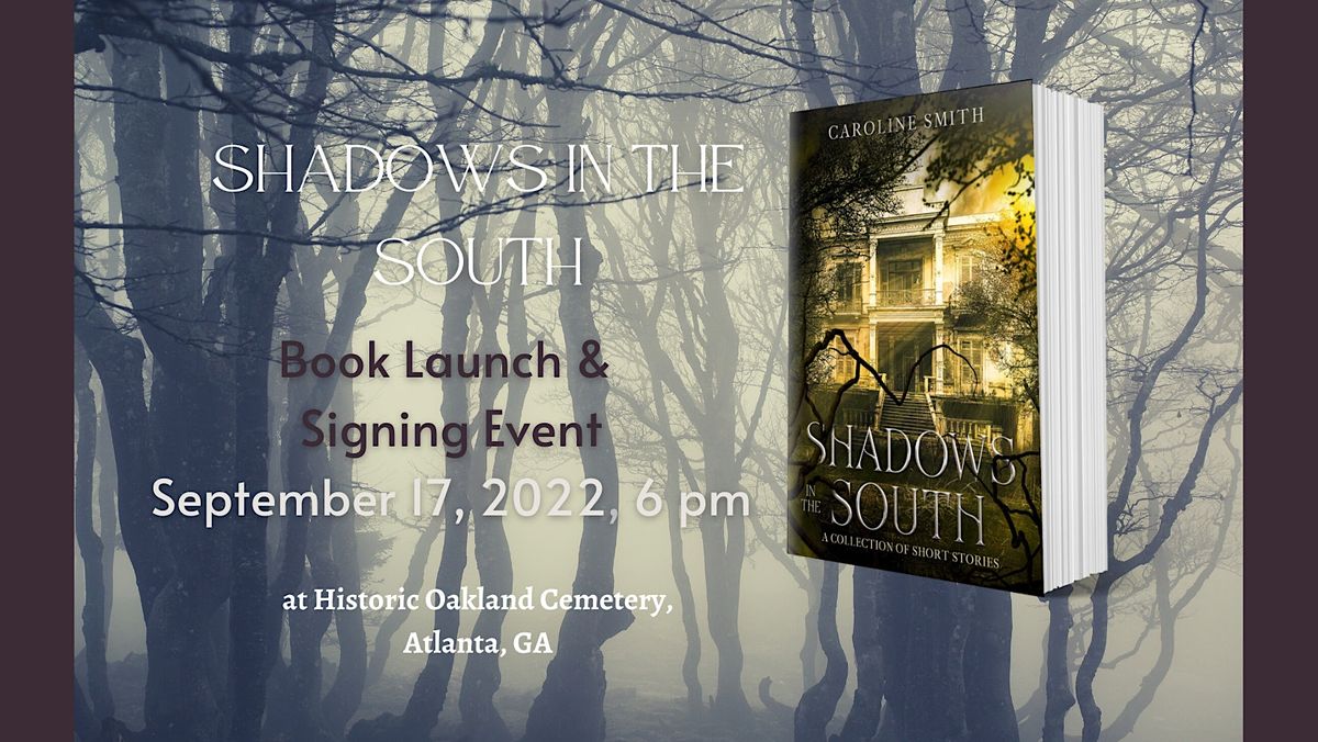 Shadows in the South Book Launch Event