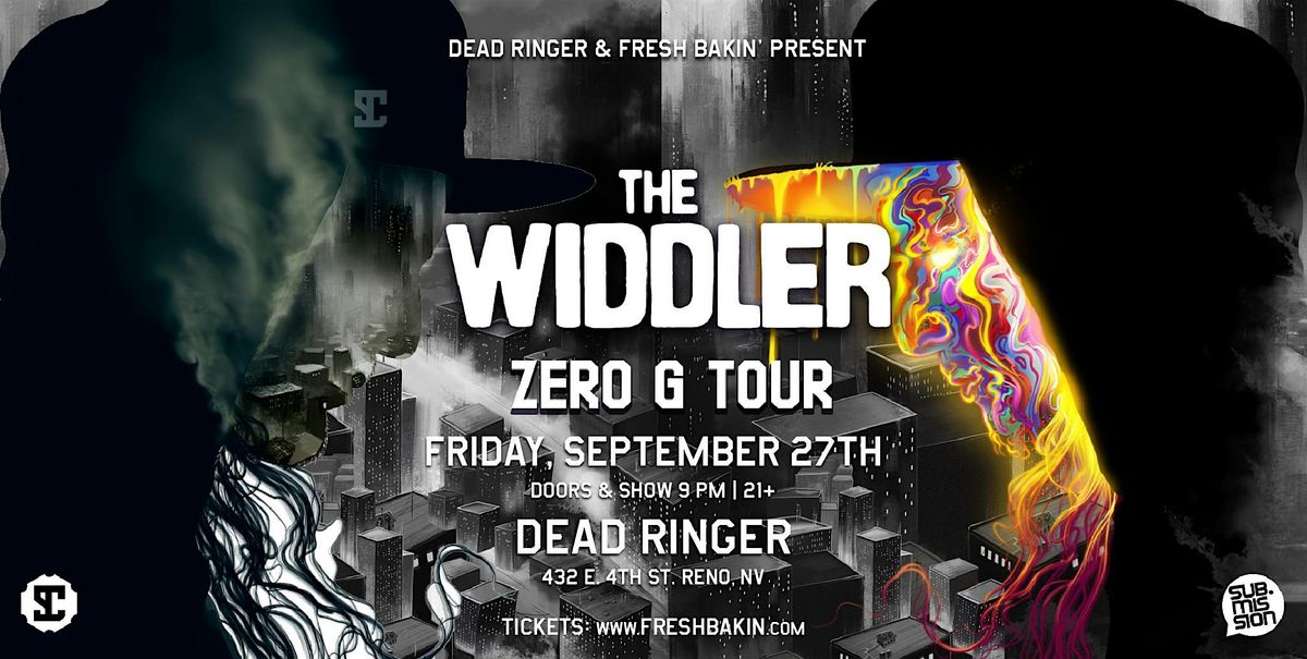 The Widdler "Zero G Tour" at Dead Ringer