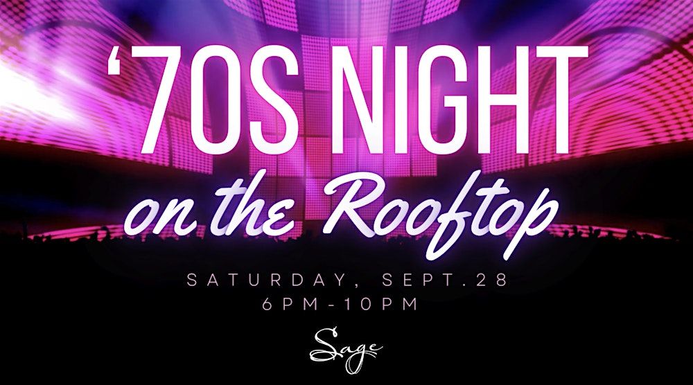 70s Night on the Rooftop at Sage