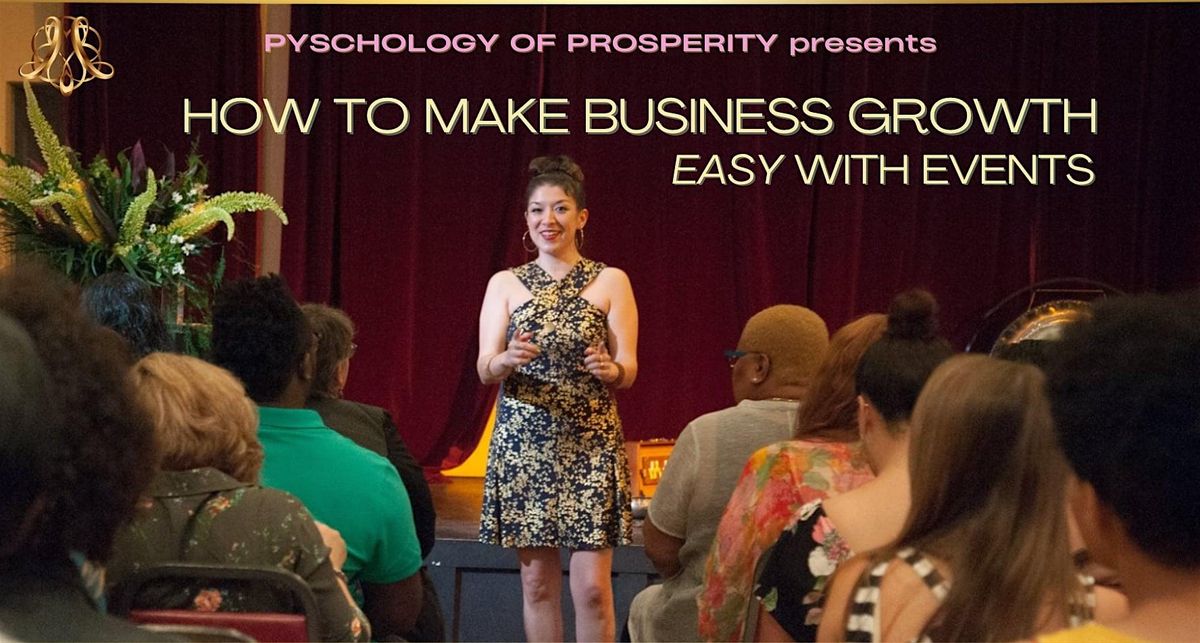 HOW TO MAKE BUSINESS GROWTH EASY WITH EVENTS.ORLANDO