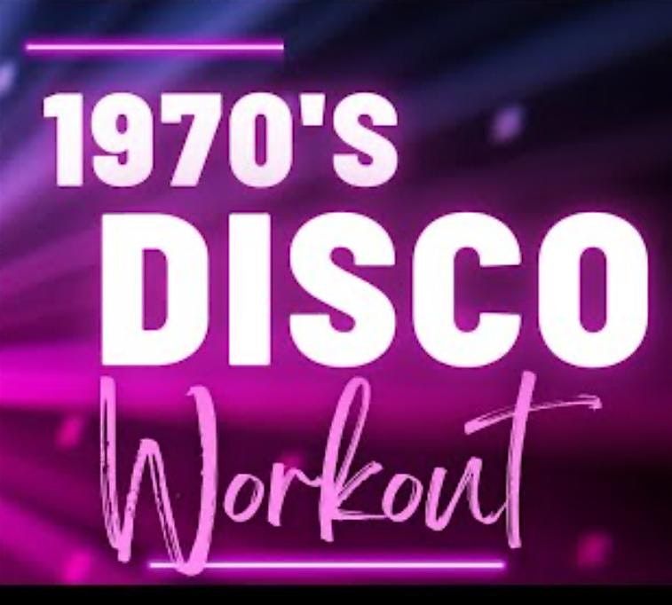 1970\u2019s Disco workout