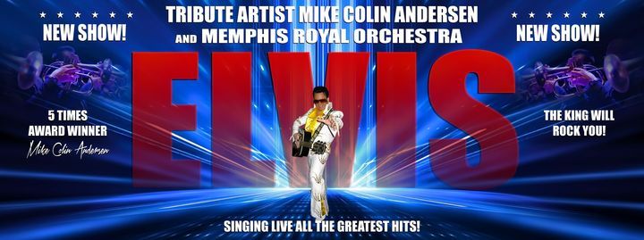 Elvis show - Mike Colin Andersen and Memphis Royal Orchestra \/ Kulturhuset Islands Brygge