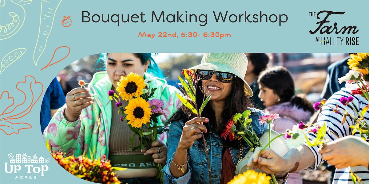 Bouquet Making Workshop