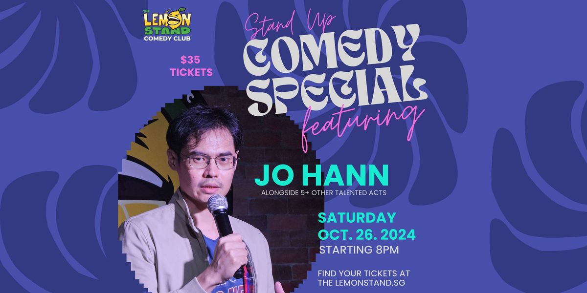 Jo Hann | A Stand Up Comedy Special| Saturday Oct 26 2024 @ The Lemon Stand