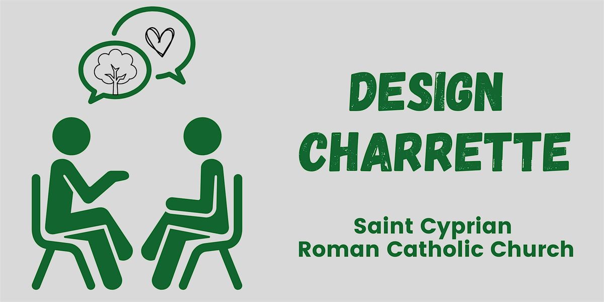 Design Charrette at Saint Cyprian Roman Catholic Church