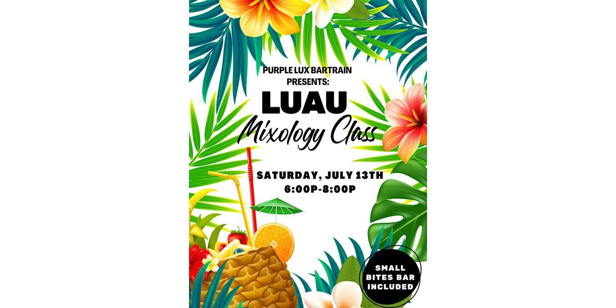 Luau Mixology Class