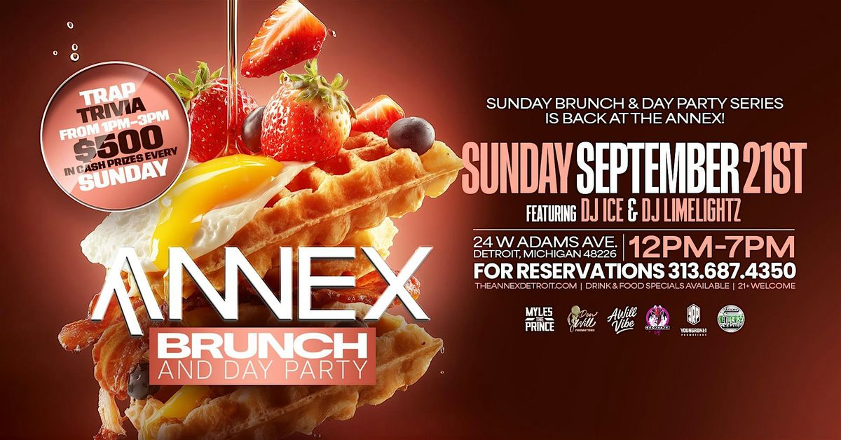Annex Brunch & Day Party Sundays [ Everyone Free Till 5PM RSVP ]