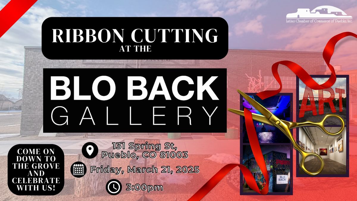 Blo Back Gallery Ribbon Cutting