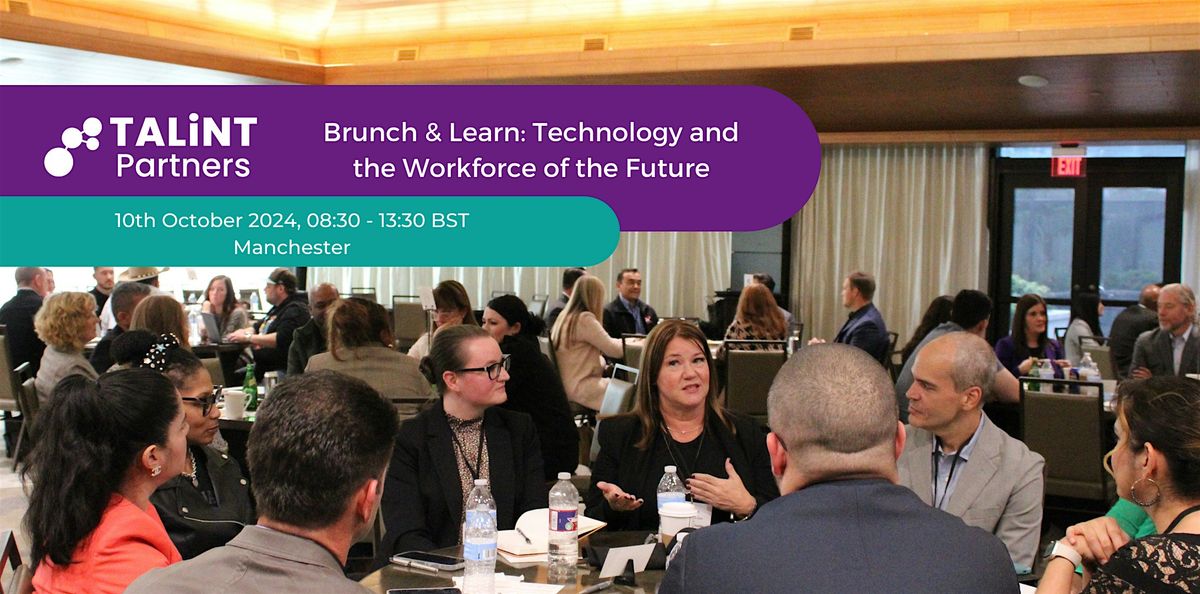 Brunch & Learn: Technology and the Workforce of the Future - Manchester