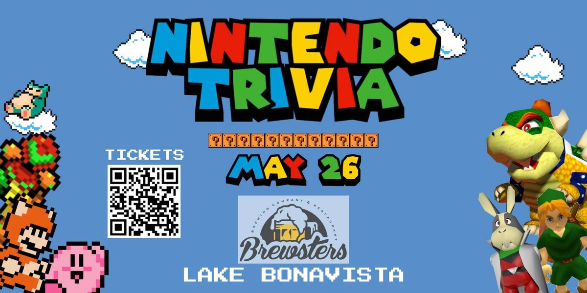 Nintendo Trivia May 26th 2:00pm at Brewsters Lake Bonavista