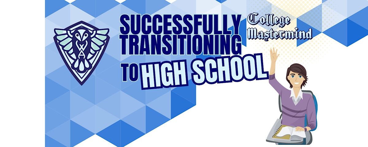 Successfully Transitioning to Highschool
