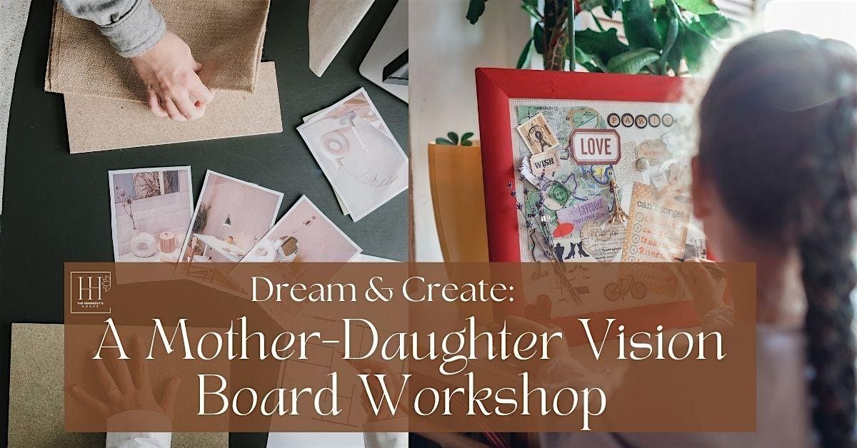 Dream & Create: Building a Deeper Bond Through Vision Boarding