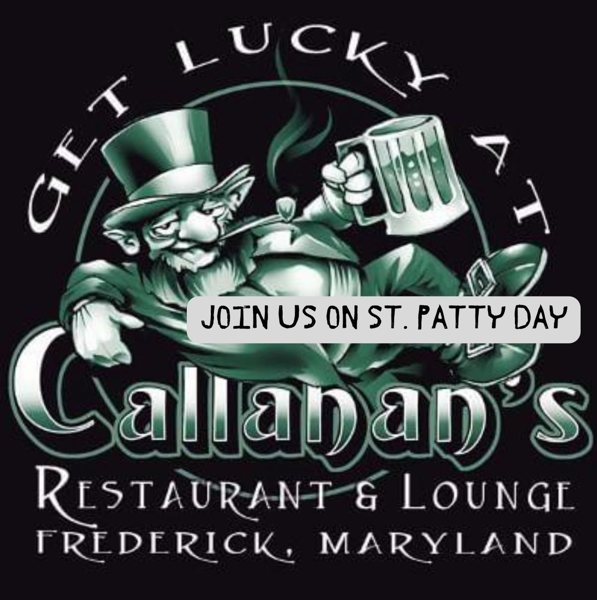 GET LUCKY AT CALLAHANS! 